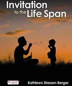 Invitation to the Life Span (5th Edition)