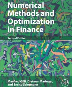 Numerical Methods and Optimization in Finance (2nd Edition)