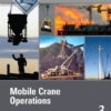 Mobile Crane Operations Level 3 Trainee Guide (3rd Edition)