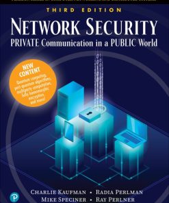 Network Security: Private Communication in a Public World (3rd Edition)