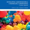 Developing Multicultural Counseling Competence: A Systems Approach (4th Edition)