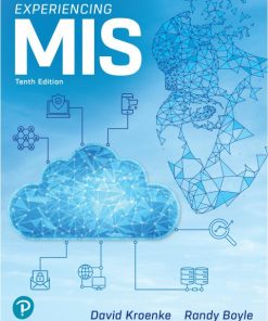 Experiencing MIS (10th Edition)