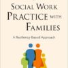 Social Work Practice with Families (3rd Edition)