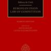 Bellamy & Child: European Union Law of Competition (8th Edition)