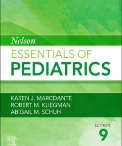 Nelson Essentials of Pediatrics, (9th Edition)