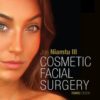 Cosmetic Facial Surgery (3rd Edition)