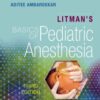 Litman’s Basics of Pediatric Anesthesia (3rd Edition)