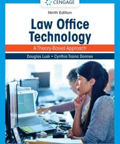 Law Office Technology: A Theory-Based Approach (9th Edition)