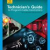 Technician’s Guide to Programmable Controllers (7th Edition)
