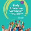 Early Education Curriculum: A Child’s Connection to the World (8th Edition)