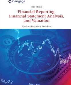 Financial Reporting, Financial Statement Analysis and Valuation (10th Edition)