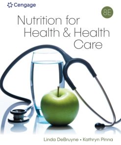 Nutrition for Health & Healthcare (8th Edition)