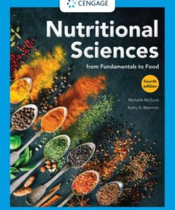 Nutritional Sciences: From Fundamentals to Food (4th Edition)