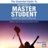 The Essential Guide to Becoming a Master Student: Making the Career Connection (6th Edition)