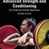 Advanced Strength and Conditioning: An Evidence-based Approach (2nd Edition)