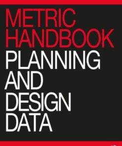 Metric Handbook: Planning and Design Data (7th Edition)