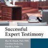 Successful Expert Testimony (5th Edition)