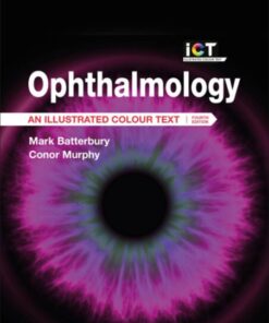Ophthalmology: An Illustrated Colour Text (4th Edition)
