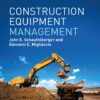 Construction Equipment Management (2nd Edition)
