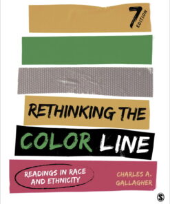 Rethinking the Color Line (7th Edition) Readings in Race and Ethnicity