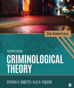 Criminological Theory: The Essentials (4th Edition)