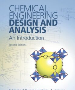 Chemical Engineering Design and Analysis (2nd Edition)