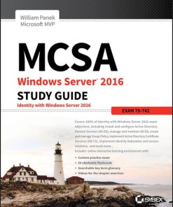 MCSA Windows Server 2016 Study Guide: Exam 70-742 (2nd Edition)