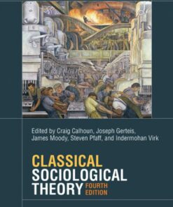 Classical Sociological Theory (4th Edition)