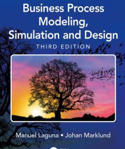 Business Process Modeling, Simulation and Design (3rd Edition)
