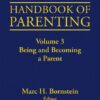 Handbook of Parenting: Volume 3 (3rd Edition)