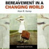 Death, Dying, and Bereavement in a Changing World (2nd Edition)
