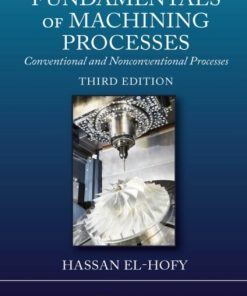 Fundamentals of Machining Processes (3rd Edition)