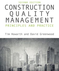 Construction Quality Management: Principles and Practice (2nd Edition)