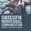 Successful Nonverbal Communication (5th Edition)