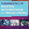 Fundamentals of Industrial Instrumentation and Process Control (2nd Edition)