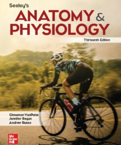 Seeley’s Anatomy and Physiology (13th Edition)