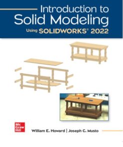 Introduction to Solid Modeling Using SolidWorks 2021 (18th Edition)