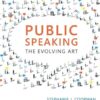 Public Speaking: The Evolving Art (4th Edition)