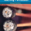 Teaching Percussion, Enhanced (3rd Edition)
