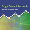 Single Subject Research (3rd Edition)