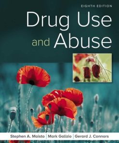 Drug Use and Abuse (8th Edition)