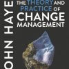 The Theory and Practice of Change Management (6th Edition)