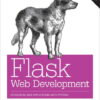 Flask Web Development (2nd Edition)