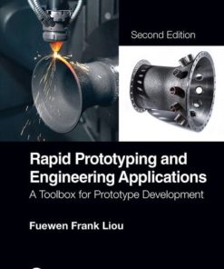Rapid Prototyping and Engineering Applications (2nd Edition)