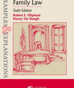 Examples & Explanations for Family Law (6th Edition)