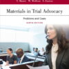 Materials in Trial Advocacy (9th Edition)