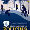 Introduction to Policing Interactive Edition (4th Edition)