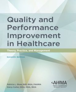 Quality and Performance Improvement in Healthcare (7th Edition)