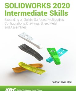 SOLIDWORKS 2020 Intermediate Skills (5th Edition)