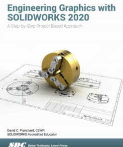 Engineering Graphics with SOLIDWORKS 2020 (11th Edition)